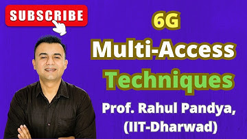 ✅Multiple Access Techniques for 6G Wireless Communication | Prof. Rahul Pandya (IIT Dharwad)