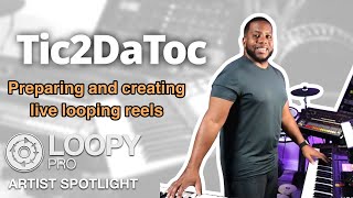 How Tic2Datoc Prepares For Live Looping Reels And Performances