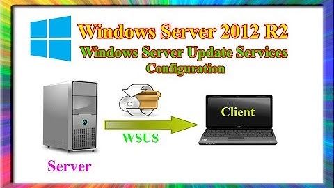 how to install and configure windows server update services in server 2012 r2