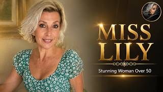 MISS LILY | Stunning Woman Over 50 ・✿ Biography, Lifestyle & Timeless Fashion MISS LILY | Stunning Woman Over 50 ・✿ Biography, Lifestyle & Timeless Fashion