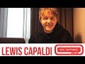 Lewis Capaldi 10 Minutes Of 1 Liners.  BOOM