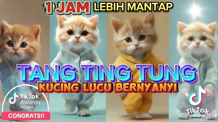 TANG TING TUNG VERSI KUCING 1 JAM TERBARU