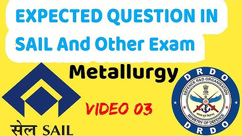 Model Question for Metallurgy SAIL DRDO TATA Steel and GATE//MCQ of Metallurgy #sail #metallurgy