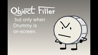 Object Filler But Only When Drummy Is On-Screen