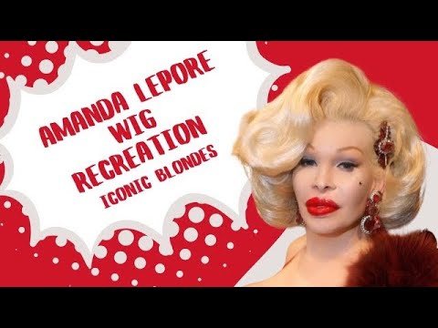 AMANDA LEPORE WIG RECREATION | ICONIC BLONDES