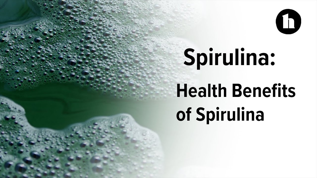 Health Benefits of Spirulina Healthline YouTube