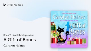 A Gift of Bones Book 19 by Carolyn Haines · Audiobook preview