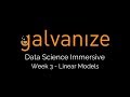 Galvanize  data science immersive  week 3 recap