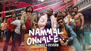 Nammal Onnalle ( slowed reverb) Urukku balam song | arxsshh Resimi