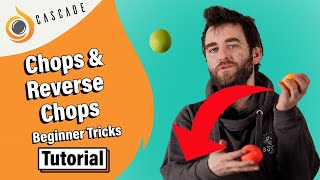 Chops & Reverse Chops - Beginner 3 ball juggling tricks - Tutorial