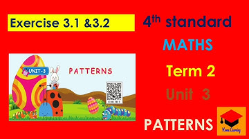 4th Standard - Maths - Unit 3 - Patterns - Term 2 - Samacheer - Exercises 3.1 & 3.2 - pg:20 to23