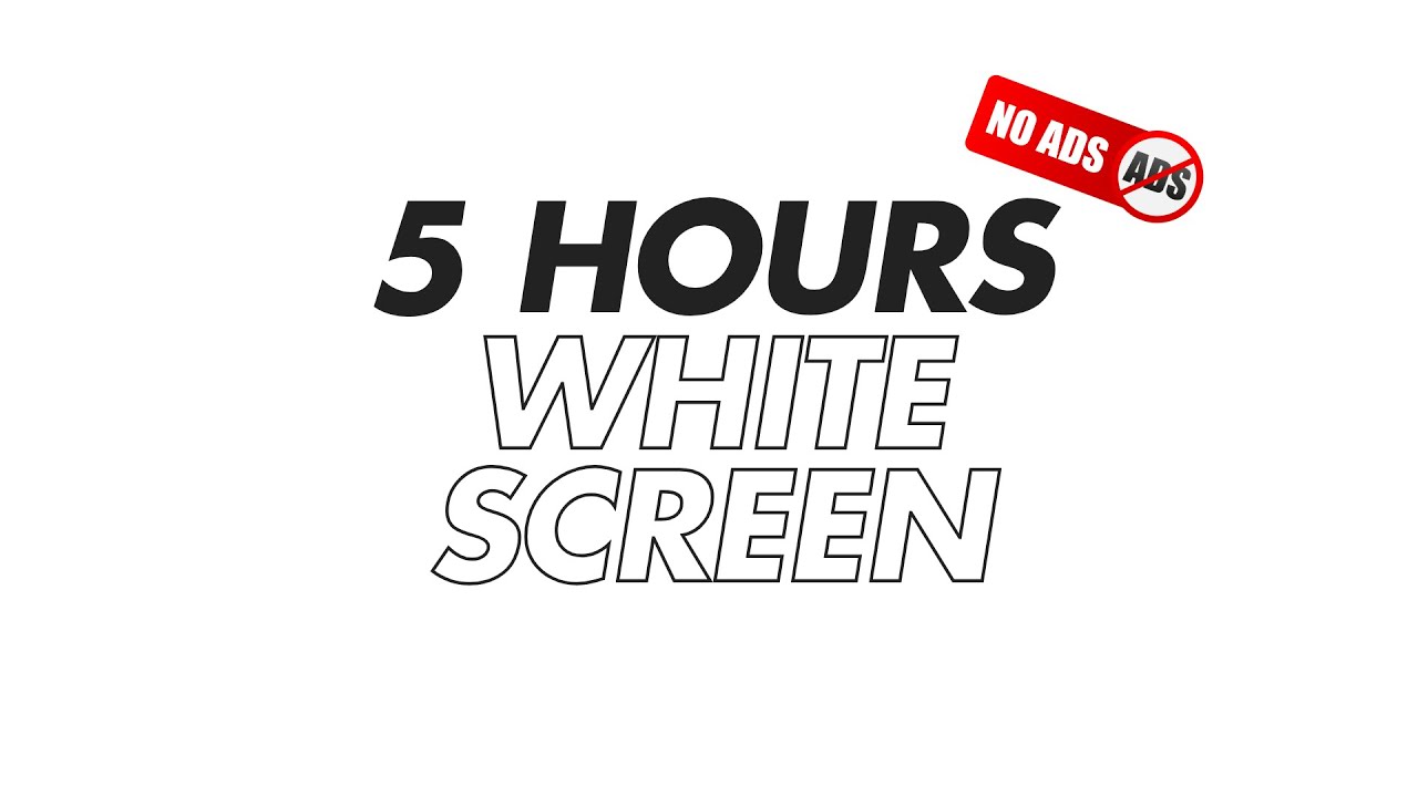 White Screen | 5 Hours of Bright White Light in HD | Ideal for Deep ...