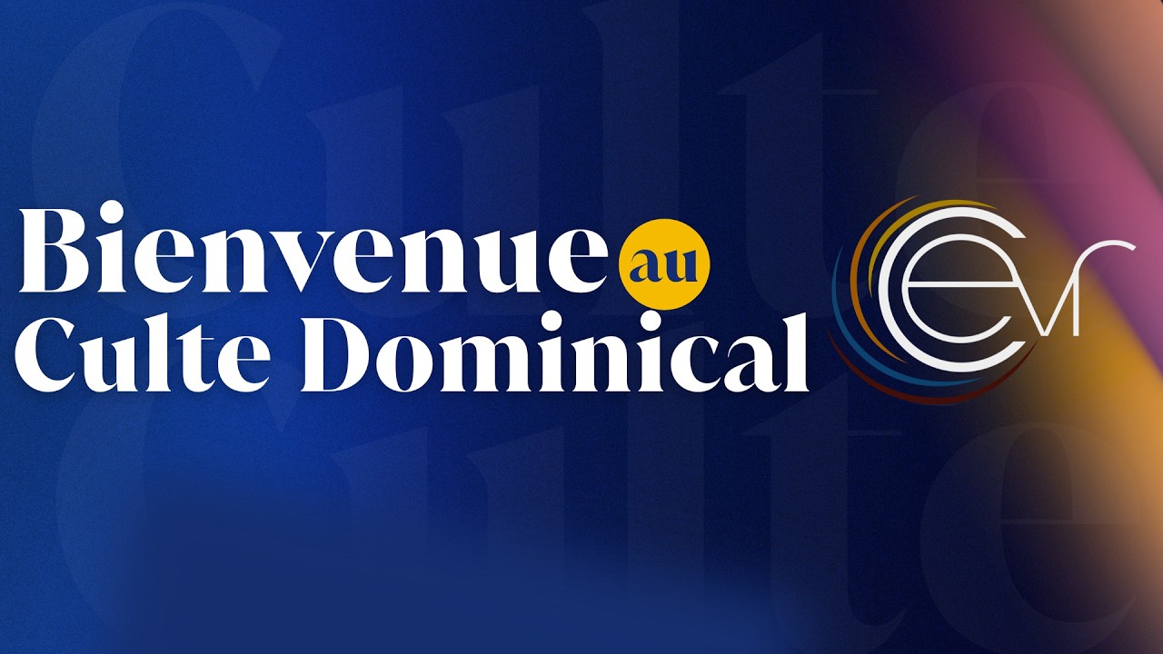 Bienvenue à notre culte dominical ! Que ce culte soit un moment de visitation divine