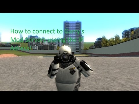 How to connect to Garry's Mod servers useing the IP Adress