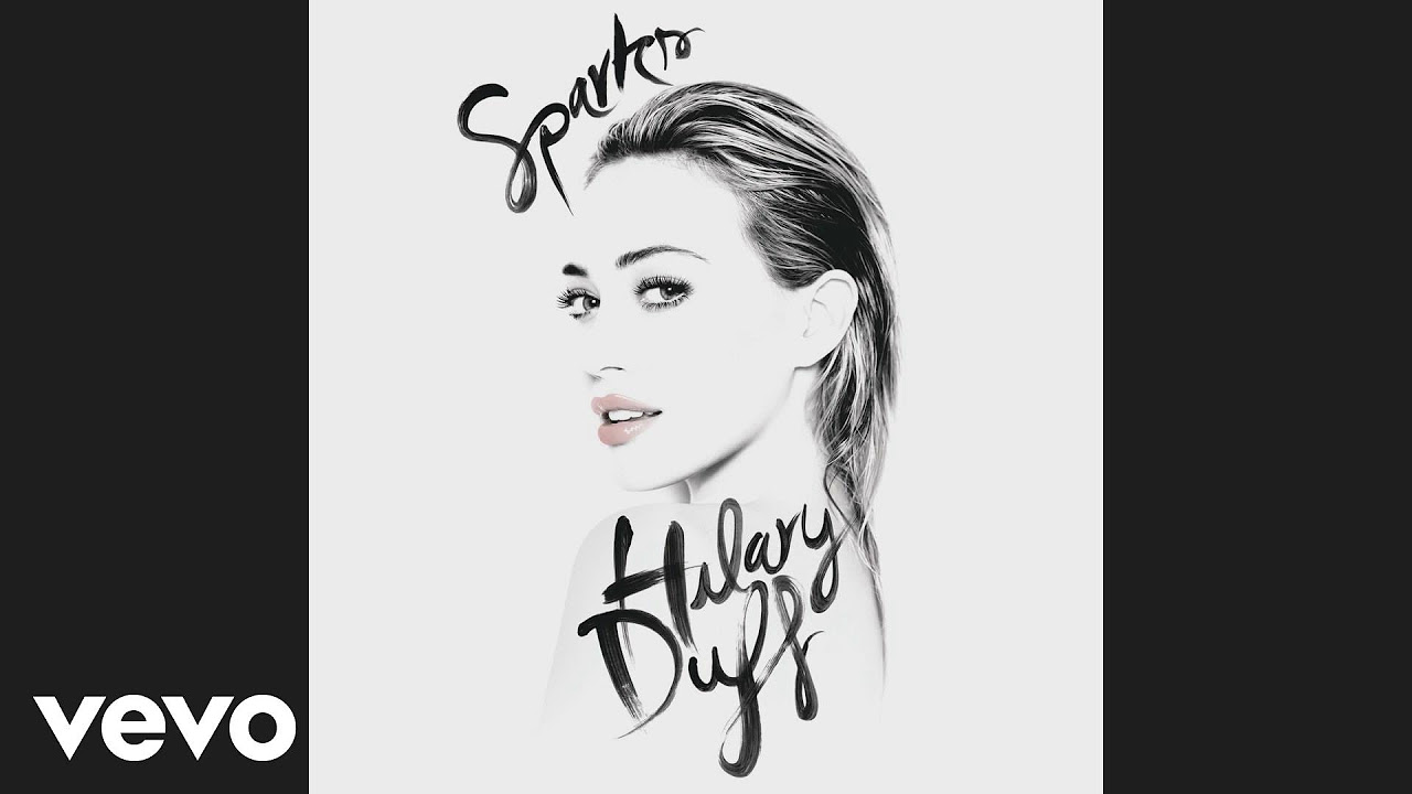 Hilary Duff   Sparks Audio