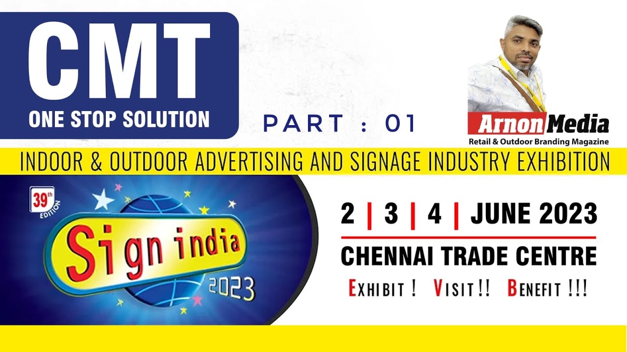 CMT Revolutionizing Sign Making at Sign India Expo Part 01 Discover