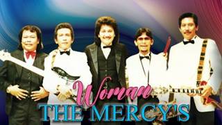 Woman - THE MERCY'S- with Lyric