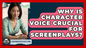 Why Is Character Voice Crucial For Screenplays? - Screenwriter