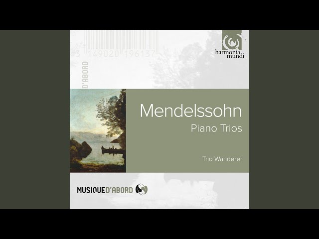 Mendelssohn - Trio avec piano n°2:Allegro final : Trio Wanderer