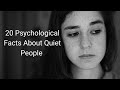 20 Psychological Facts About Quiet People | Introverts Psychology New Research