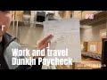 Work and travel 2021 Dunkin donut’ta çalışmak, paycheck, kaç para kazandım