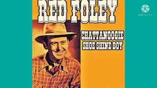 Red Foley - Chattanoogie Shoe Shine Boy (Lyrics)