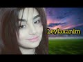 Leylaxanim Trend Mahni Yeni 2023