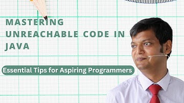 Mastering Unreachable Code in Java - Essential Tips for Aspiring Programmers | CodeWithVinay