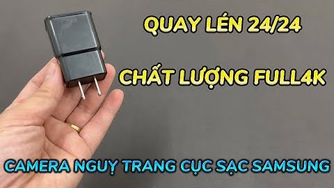 Cách Sử Dụng Camera Cục Sạc SamSung Chi Tiết , Camera Cục Sạc Điện Thoại Wifi Full4K Xem Từ Xa