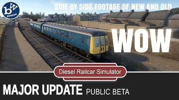 Major BETA Graphics & Maps Update - Side by Side footage - Diesel Railcar Simulator