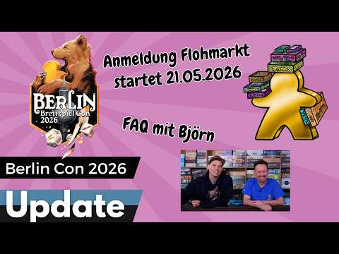 Flohmarkt Anmeldung startet am 21.05.26 - FAQ mit Björn - Berlin Con Update