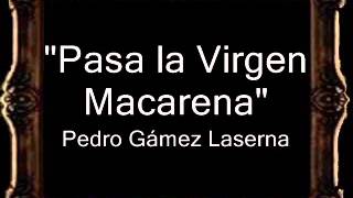 Pasa la Virgen Macarena - Pedro Gámez Laserna [BM] chords