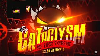 (2ND HARDEST) CATACLYSM 100% COMPLETION (EXTREME DEMON) | 12.5K ATTEMPTS | 1ST EXTREME DEMON