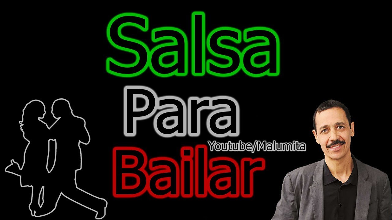 Salsa Para Bailar, Exitos viejitas pero bonitas, Salsa para fiestas