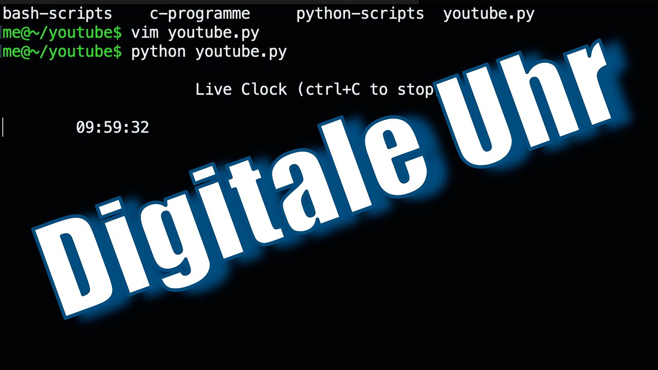 Python Lernen – Digitale Uhr programmieren (Teil 1)