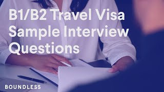 B1\/B2 Travel Visa Sample Interview Questions | Updated 2023
