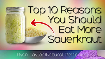 10 Reasons You Should Eat More Sauerkraut
