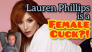 Lauren Phillips, Self Proclaimed 'Female Cuck'!? On Chrissie Mayr Podcast