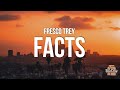 Fresco Trey - Facts (Lyrics)
