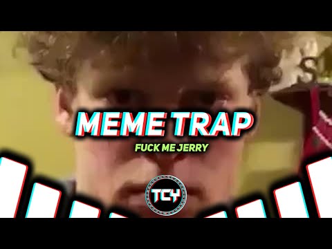 meme-trap-●-karl-from-online---fuck-me-jerry-meme-(synthalics-remix)