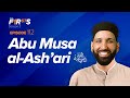 Abu musa alashari ra a voice like no other  the firsts  sahaba stories  dr omar suleiman