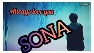 Sona name love status....