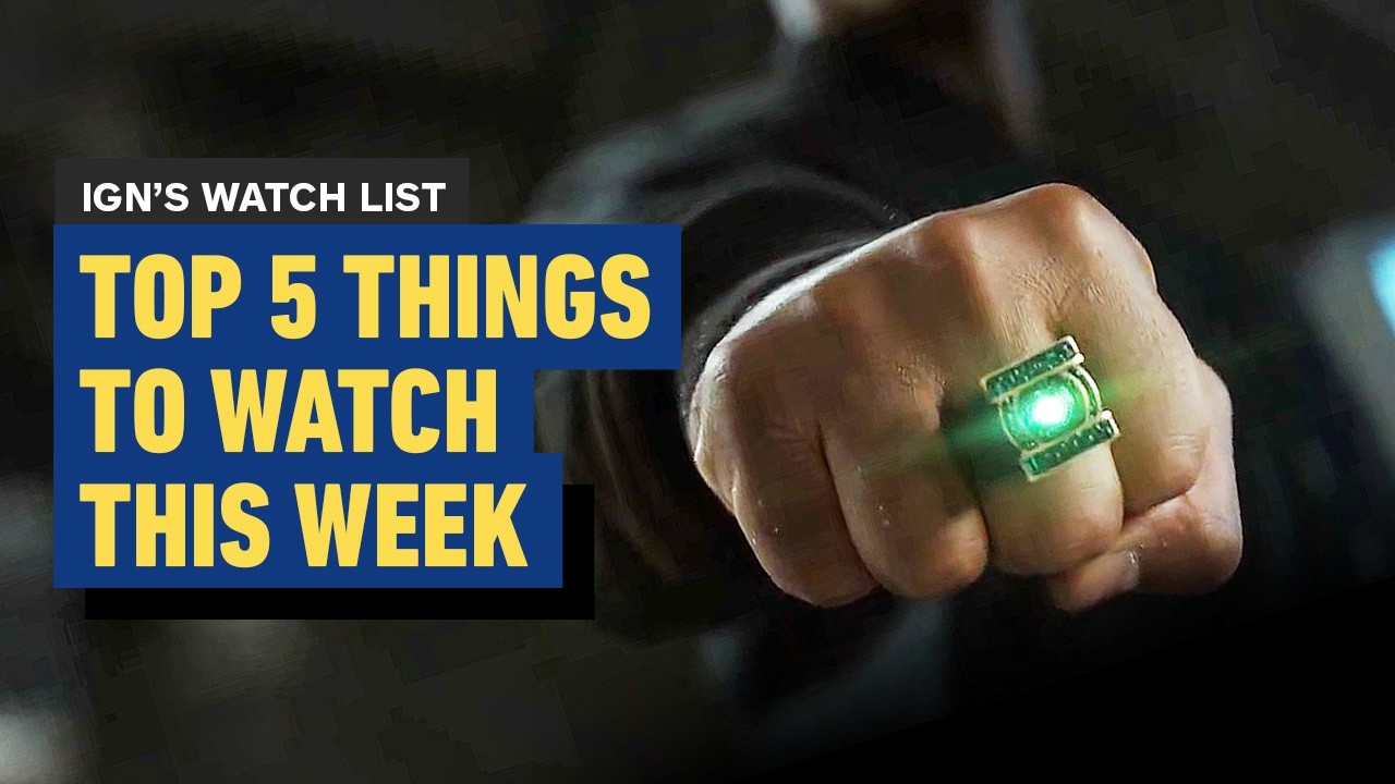 Top 5 Movies TV Shows This Week | IGN's Watch List