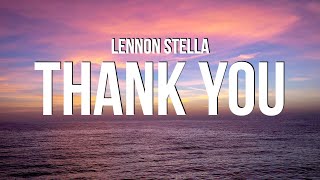 Lennon Stella - Thank You (Lyrics)