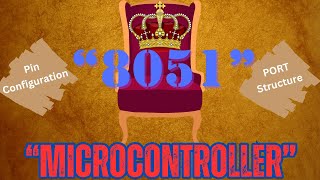 8051 Pin Configuration | 8051 IO PORT Structure | Introduction to 8051 Microcontroller (Part - IV)