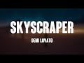 Skyscraper - Demi Lovato [With Lyric] 🐡
