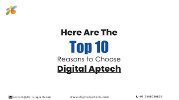 Top 10 Reasons to Choose Digital Aptech | Web & Mobile App Development Company