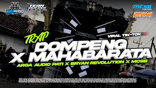 Trap Dompeng X Mahabarata Virall Arga  Pati  Mcsb Production