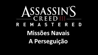 Assassin's Creed III Remastered - A Perseguição (Missões Navais) screenshot 2