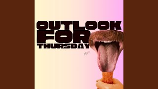 Outlook for Thursday